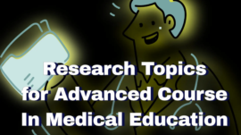 Research Topics for Advanced Course In Medical Education